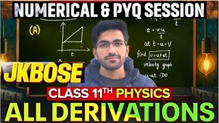 IMP LIVE SESSION🤯| ALL IMPORTANT JKBOSE DERIVATIONS CLASS 11TH PHYSICS 🔥| DERIVATIONS + NUMERICALS