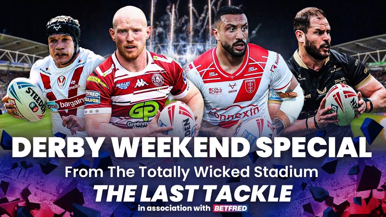 Betfred Super League - Derby Weekend Special | 