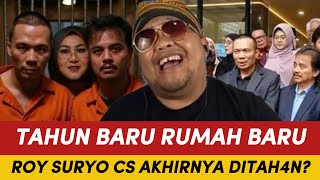 NGAKAKK! ROY SURYO RESMI DITAH4N?! TAHUN YANG BARU RUMAH YANG BARU wkwk