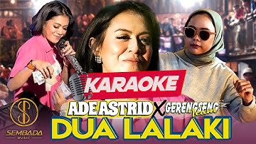 [Karaoke] ADE ASTRID X GERENGSENG TEAM - DUA LALAKI (LIVE ANGKRINGAN TEH ITA) | SEU REU LEU LEUUUU