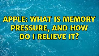 Apple: What is memory pressure, and how do I relieve it? (2 Solutions!!)