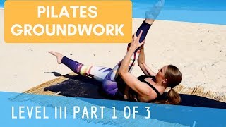 Upside-Down Pilates -Groundwork- Level III- Part 1of 3 Upside Down Pilates Groundwork Full 1 Hour Level Iii Workout