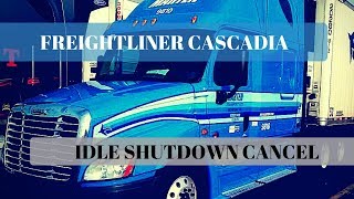 Idle shutdown override for Freightliner Cascadia