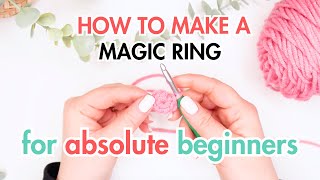 How to Crochet a Magic Ring for Beginners | Step by Step SLOWLY (No More Unraveling!)