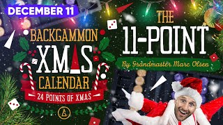 Dec 11: The Backgammon XMAS Calendar (The 11-Point)