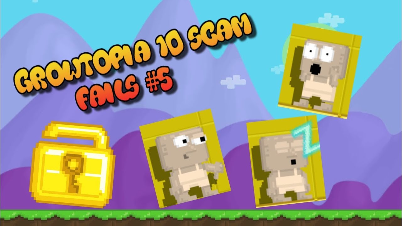 top 10 growtopia scam fails 2018