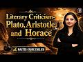 Master &amp; Lecturer Cadre English | Literary Criticism: Plato, Aristotle &amp; Horace | Bansal Academy