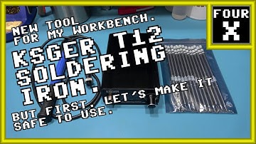 New Tool for my Workbench - KSGER T12 Soldering Iron - But first, Let
