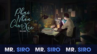 [Mr. Siro Version] | Phai Nhòa Cảm Xúc