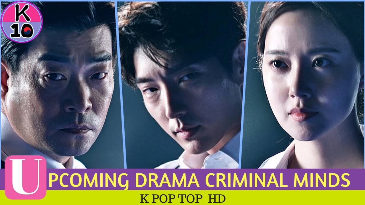 UPCOMING DRAMA KOREAN Criminal Minds - LEE JOON GI - MOON CHAE WON - YouTube