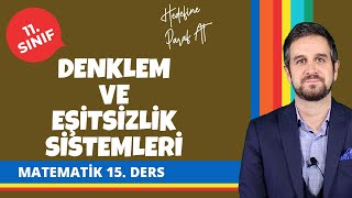 Denklem ve Eşitsizlik Sistemleri 1 | 11. Sınıf Matematik Konu Anlatımları