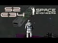 Space Engineers Multiplayer S2E34