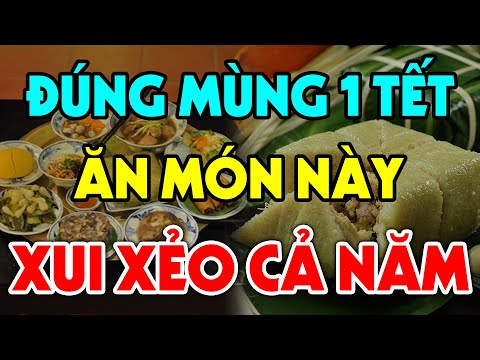 Video MÙNG 1 TẾT Chớ Dại Ăn 11 Món ĐẠI KỴ Này Kẻo Xui Xẻo Cả... - youtube