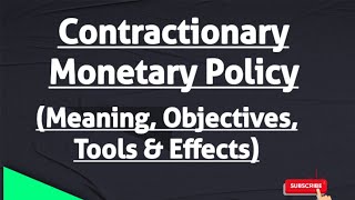 Contractionary Monetary Policy | Monetary Policy | Economics | Macroeconomics | Central Bank | CUET