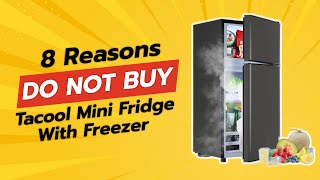 TACOOL 2.4 Cu.ft Mini Fridge with Freezer 🧊 | 8 Reasons NOT to Buy This Dual-Door Mini Fridge