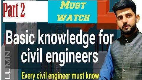Basic Knowledge For Civil Engineers Part-2 | Civil Engineering | Every Civil Engineer Must Know 