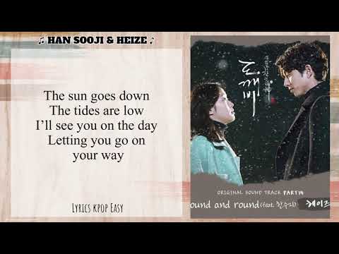 HEIZE (헤이즈) & HAN SOOJI .- ROUND AND ROUND .- ( Easy Lyrics) ["Goblin OST 14"]