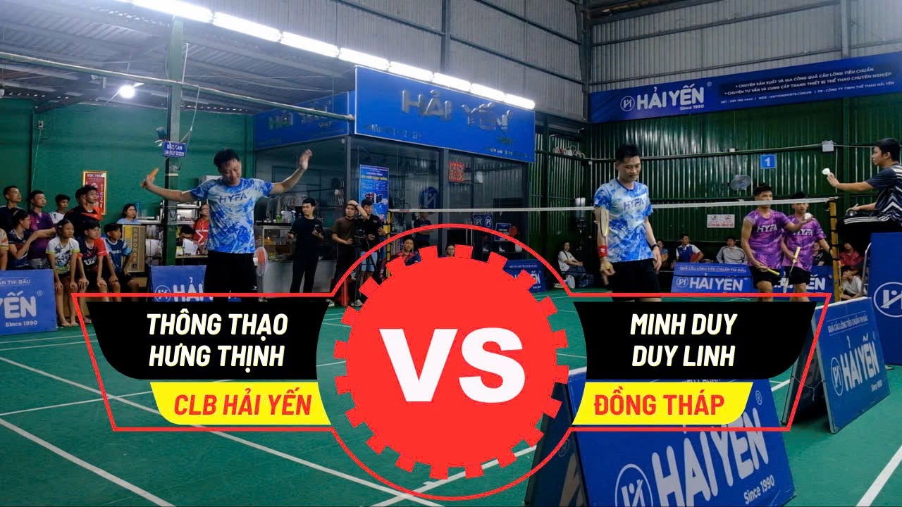 Vòng loại bảng B nhóm 5: Thông Thạo + Hưng Thịnh (Hải Yến) vs Minh Duy + Duy Linh (Đồng Tháp)