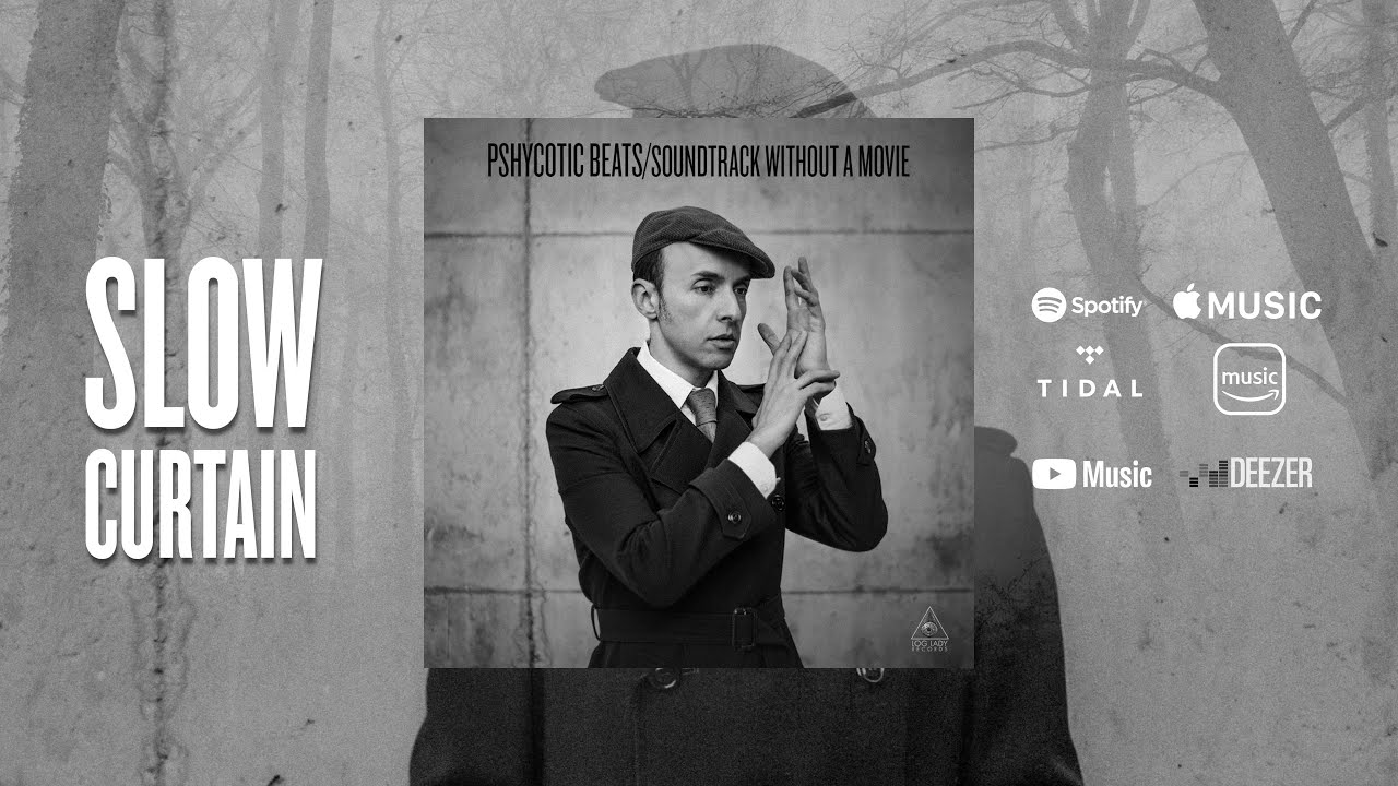 Watch PSHYCOTIC BEATS - Slow Curtain on YouTube Watch PSHYCOTIC BEATS - Slow Curtain on YouTube
