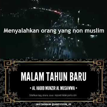 'Al Habib Munzir Al Musawwa' 🗒️Malam Tahun Baru