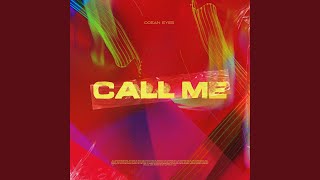 Call Me - Ocean Eyes