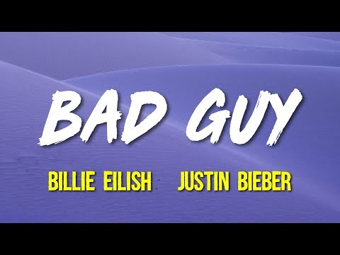 Billie Eilish & Justin Bieber – ​bad guy (Remix) (Lyrics)