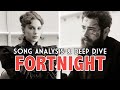 Taylor Swift - "FORTNIGHT (feat. Post Malone)" EXPLAINED (Deep Dive)