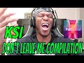 KSI Don't Leave Me Compilation l FailMaker