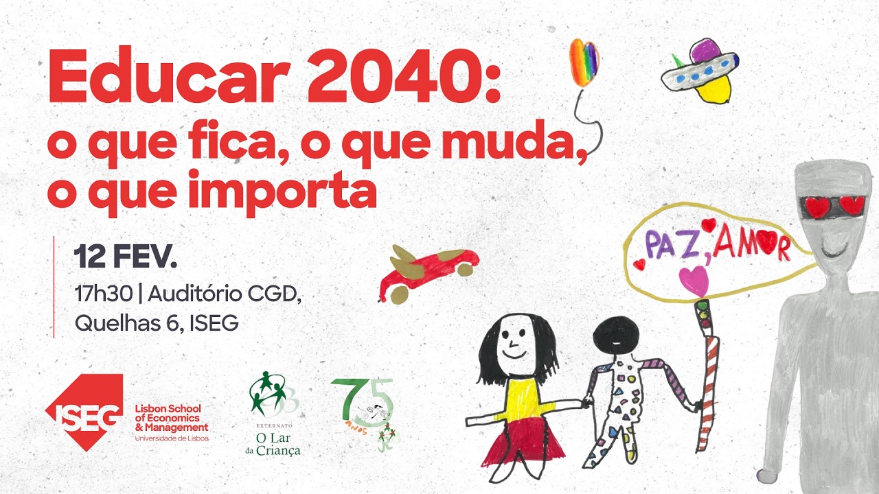 Debate | Educar 2040: o que fica, o que muda, o que importa