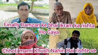 Ramzan ke bhai ikram ka rishta Ho Gaya rishta kahan hua Hai mami Khush Nahin || Malik Kashif vlog 