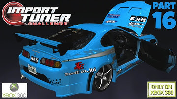 Import Tuner Challenge Part 16 Xbox 360 - The 200mph Car!