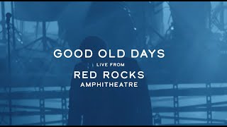 Video thumbnail of "The Revivalists - Good Old Days (Live From Red Rocks)"