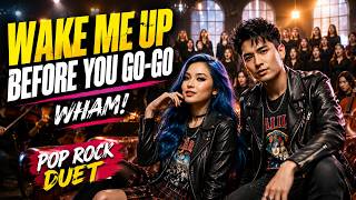 Download lagu Wake Me Up Before You Go-Go - Wham! (Pop Rock Duet Cover) | Flippin Azn Covers