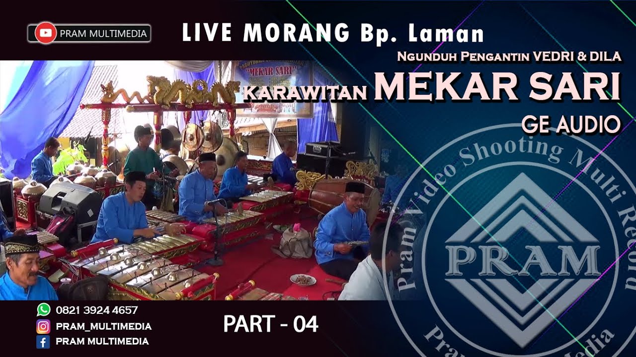 Karawitan MEKAR SARI (Part 04) LIVE MORANG Bp. Laman || Ngunduh Pengantin VEDRI & DILA || GE_AUDIO