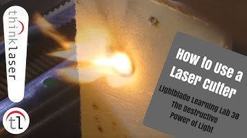 How To Use A Laser Cutter - Lightblade Learning Lab 38 The Destructive Power of Light