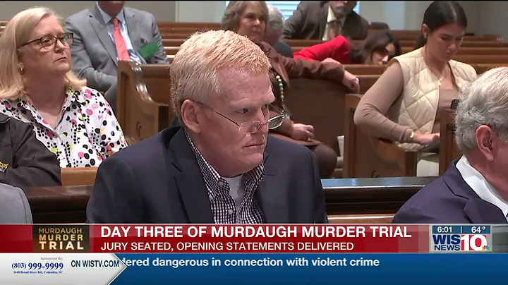 Day three of Alex Murdaugh murder trial