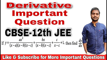 y=ax²/(x-a)(x-b)(x-c)+bx/(x-b)(x-c)+c/(x-c)+1, dy/dx=? Derivative HOTS  Class-12th JEE