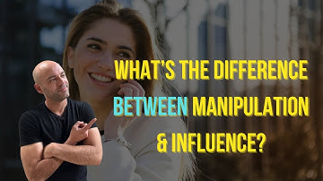 What’s the difference between manipulation and influence?