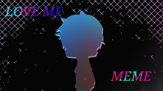 Love Me Meme | Gacha Club Meme