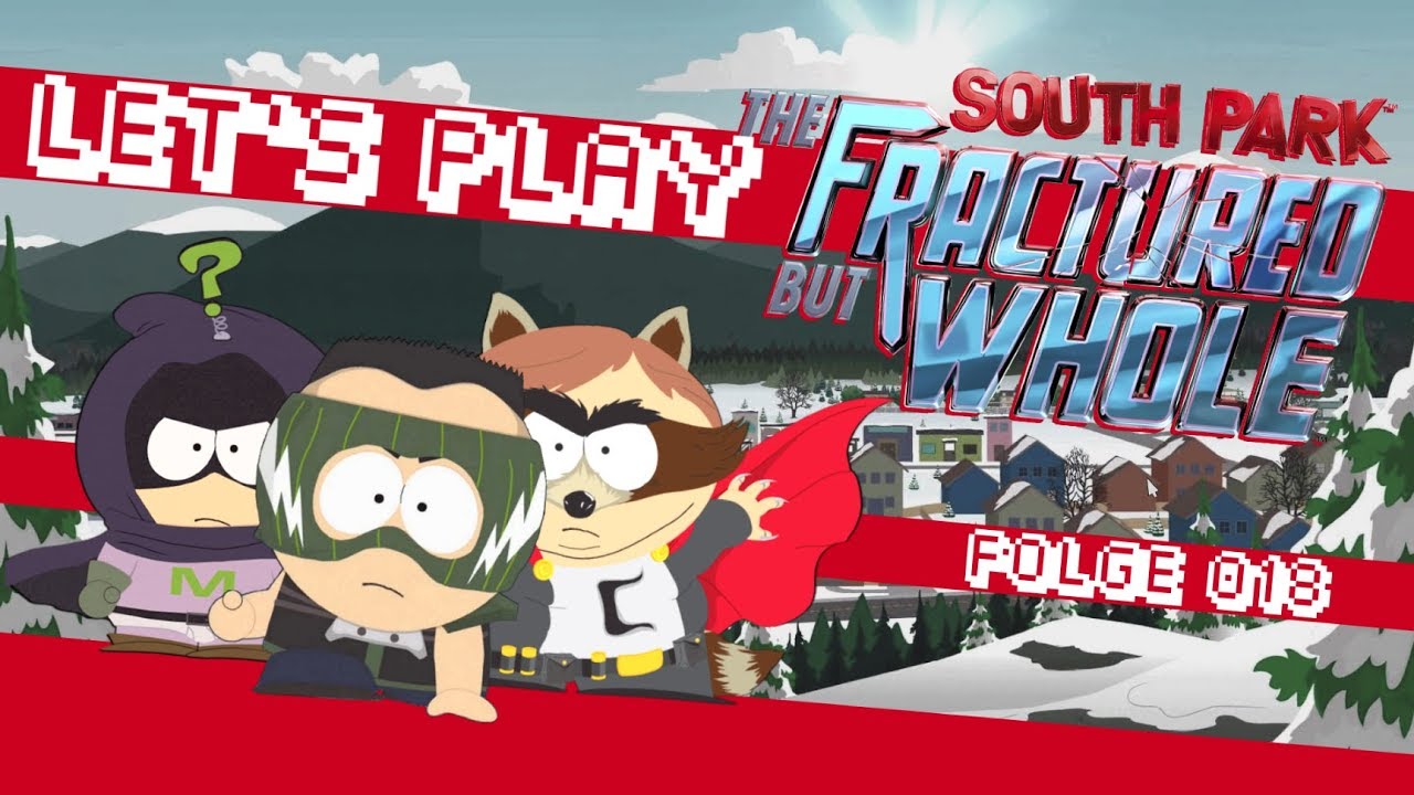 Let’s Play South Park: The Fractured But Whole 