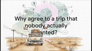 The Abilene Paradox Theory
