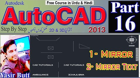 AUTOCAD |16 MIRROR & MIRROR TEXT commands in Autocad 2013 in Urdu/Hindi |PART 16| CAD TUTORIALS