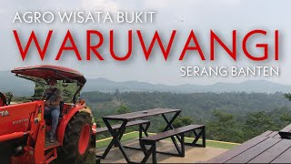 Jalan-jalan ke Agro Wisata Bukit Waruwangi Serang Banten, Indah banget!