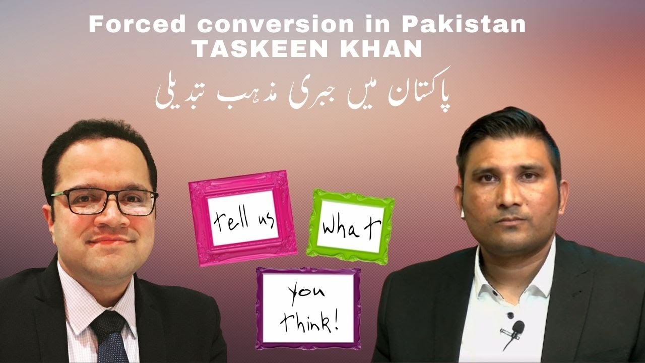 Pakistan hamara bhi hai | FORCED CONVERSION IN PAKISTAN TASKEEN KHAN | پاکستان میں جبری مذہب تبدیلی