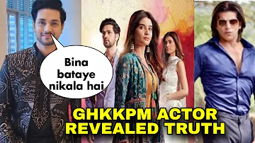Shakti Arora shocking reaction on His exit from GHKKPM serial, ghum hai kisi ke pyar mein leap story