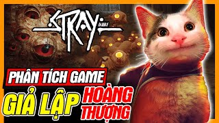 Phân Tích Game: Stray - Giả Lập Làm Mèo | meGAME