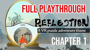 REFLECTION VR | Full playthrough puzzle game CHAPTER 1 | META OCULUS QUEST GAMEPLAY | NO COMMENTARY
