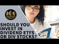 Should You Invest in Dividend ETFs or in Dividend Stocks?