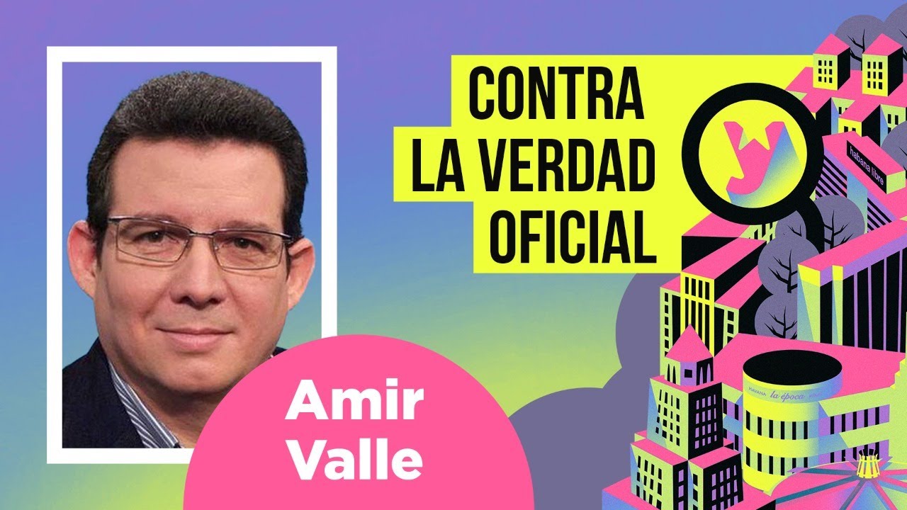 Contra la Verdad Oficial. Invitado: Amir Valle