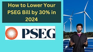 How to Lower Your PSEG bill by 40% in 2024.